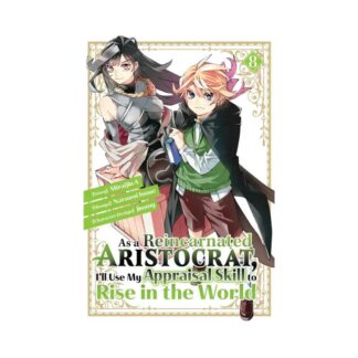 AS A REINCARNATED ARISTOCRAT USE APPRAISAL SKILL GN VOL 08