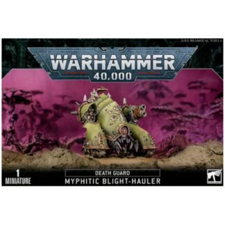 DEATH GUARD: MYPHITIC BLIGHT-HAULER
